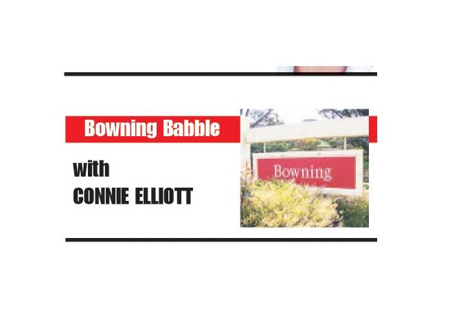 Connie Elliott brings us all the news from Bowning each week.